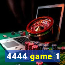 4444 game 1